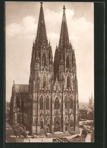 AK Köln, Der Kölner Dom, Blick auf den Dom von Westen aus