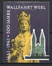 Reklamemarke Werl, 300 Jahre Wallfahrtskirche 1961, Wallfahrtskirche und Marienbildnis