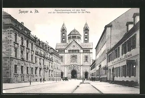 AK Speyer, Gasthaus u. Brauerei zur alten Pfalz, Maximilianstrasse mit dem Dom u. d. Versicherungsanstalt f. d. Pfalz