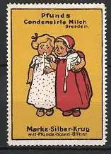 Reklamemarke Pfund's condensirte Milch der Marke "Silber-Krug", Dresden, Mädchen naschen Milch