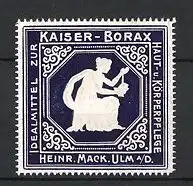 Präge-Reklamemarke Ulm, Kaiser Borax Haut - und Körperpflege, Heinrich Mack, Frau mit Mörser
