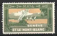 Reklamemarke Geneve - Genf, Et Le Mont-Blanc, Genfer See mit Blick zum Mont-Blanc