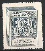 Reklamemarke Mainz, Mainer Volks - und Jugendbücher, Gustav Falke "Klaus Bärlappe, Wanderer im Wald