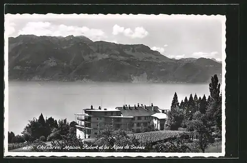 AK Chexbres, Maison Robert et les Alpes de Savoie