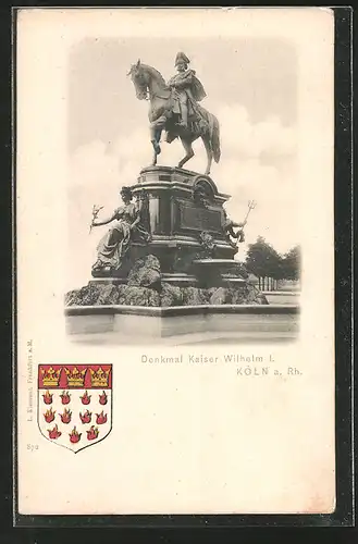 AK Köln-Neustadt, Kaiser Wilhelm I. Denkmal am Kaiser Wilhelm-Ring, Wappen