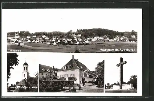 AK Westheim, Panorama, Notburga-Heim, Kreuzdenkmal & Wallfahrtskirche