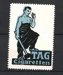 Reklamemarke TAG-Zigaretten, Arbeiter mit Vorschlaghammer raucht Zigarette