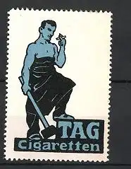 Reklamemarke TAG-Zigaretten, Arbeiter mit Vorschlaghammer raucht eine Zigarette