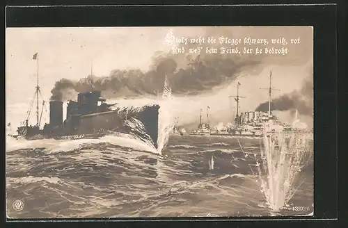 Künstler-AK Kriegsschiffe während eines Gefechtes, "Stolz weht die Flagge schwarz, weiss, rot..."