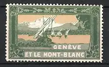 Reklamemarke Genéve - Genf, Et Le Mont-Blanc, Segelboote auf dem Genfer-See, Blick zum Mont Blanc