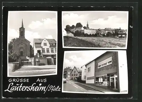 AK Lautersheim, Kirche, Strassenpartie mit Geschäft, Ortsansicht