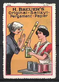 Reklamemarke Salizyl-Pergament-Papier, H. Breuer, Dienstmädchen mit Einmachgläsern, Dame mit Lorgnette