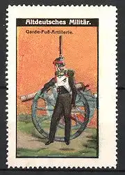 Reklamemarke Altdeutsches Militär, Garde-Fuss-Artillerie, Artillerist nebst Geschütz