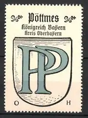 Reklamemarke Pöttmes, Königreich Bayern, Kreis Oberbayern, Wappen