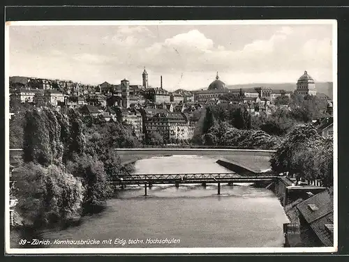 AK Zürich, Kornhausbrücke mit Eidg. techn. Hochschulen