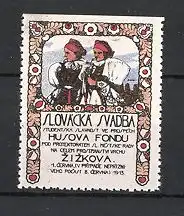 Reklamemarke Zizkov, Slovacka Svadba, Husova Fondu 1913, Frauen tragen Tracht