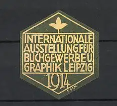 Künstler-Reklamemarke Paul Schneider, Leipzig Int. Ausstellung für Buchgewerbe und Graphik 1914, grün