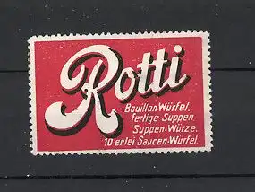 Reklamemarke Rotti Bouillon Würfel, fertige Suppen, Suppen-Würze & 10 erlei Saucen-Würfel