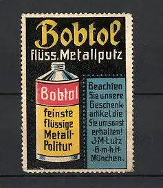 Reklamemarke München, Bobtol Metall-Politur, J.M. Lutz GmbH, Dose Metall-Politur