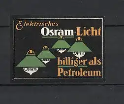 Reklamemarke Elektrisches Osram-Licht, billiger als Petroleum, Deckenlampen