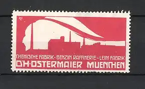 Reklamemarke München, D.H. Ostermaier Leim Fabrik, Benzin-Raffinerie, chemische Fabrik, Fabrik-Silhouette, rot-weiss