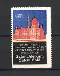Reklamemarke Dresden, Salem Aleikum & Salem Gold Zigaretten, Orient Tabak & Zigarettenfabrik Yenidze Hugo Zietz, Fabrik