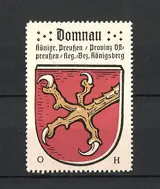 Reklamemarke Domnau, Wappen, Königreich Preussen, Provinz Ostpreussen, Regierungs-Bezirk Königsberg