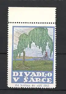 Reklamemarke Divadlo V Sarce, Od Kvetna do Zari 1913, Weide und Landschaftspanorama