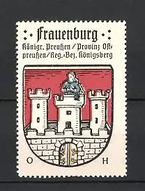 Reklamemarke Frauenburg, Wappen, Königreich Preussen, Provinz Ostpreussen, Regierungs-Bezirk Königsberg