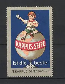 Reklamemarke Offenbach, Kappus-Seife, M. Kappus, Knabe mit Seife auf Globus sitzend