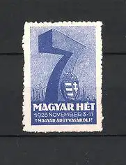 Reklamemarke Magyar Het 1928, Magyar Arut Vasarolj, Zahl 7 & Wappen Ungarn vor Industriegelände