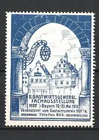 Reklamemarke Hof, II. Gastwirtsgewerbliche Fachausstellung 1913, Stadtmotiv, blau