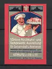 Reklamemarke Görlitz, 1. Grosse Kochkunst-und fachgewerbliche Ausstellung 1911, Koch mit Braten auf Servierplatte