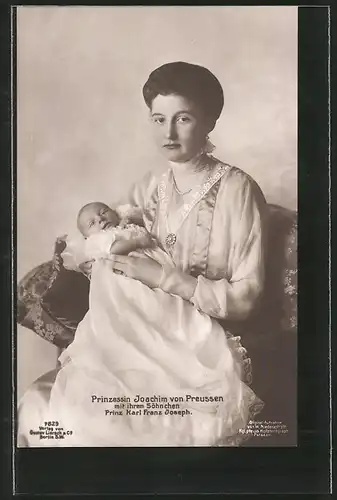 AK Prinzessin Joachim von Preussen mit ihrem Söhnchen, Prinz Karl Franz Joseph