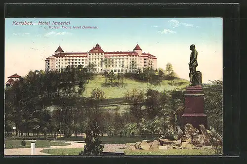 AK Karlsbad, Hotel Imperial und Kaiser Franz Josef Denkmal