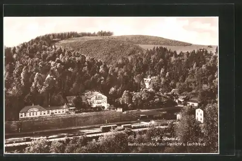 AK Rentzschmühle, Bahnhof mit Hotel Steinicht und Lochhaus