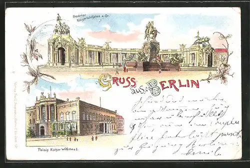 Lithographie Berlin, Palais Kaiser Wilhelms I., Denkmal Kaiser Wilhelms des Grossen