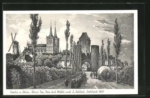 AK Xanten, historische Ansicht mit Klever Tor, Dom und Mühle um 1840