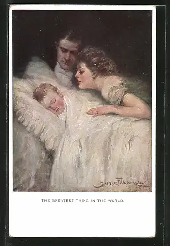 Künstler-AK Clarence F. Underwood: The greatest thing in the world, Eltern mit ihrem Kind