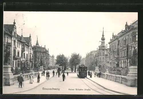 AK Braunschweig, Kaiser Wilhelm-Strasse mit Strassenbahn