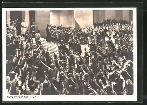 AK Oberammergau, Passionsspiele 1934, An's Kreuz mit ihm!