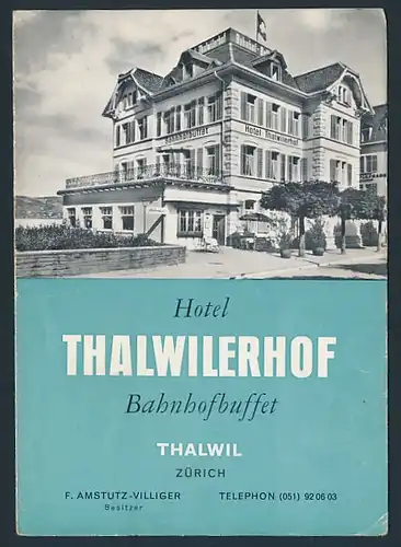 Klapp-Werbebillet Zürich-Thalwil, Hotel Thalwilerhof, Hotelgebäude Innen - und Aussenansicht