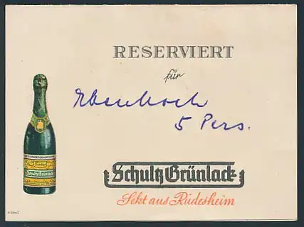 Tischkarte-Reservierung Schultz-Grünlack Sekt Rüdesheim, Sektkellerei in Rüdesheim rückseitig