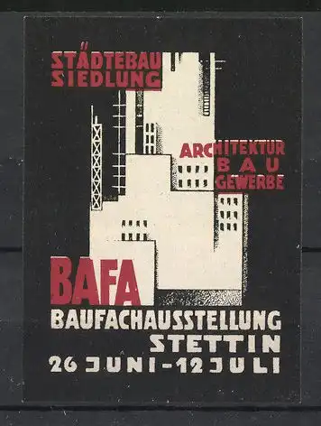 Reklamemarke Stettin, BAFA Baufachausstellung, Gebäude im Bauhaus-Stil