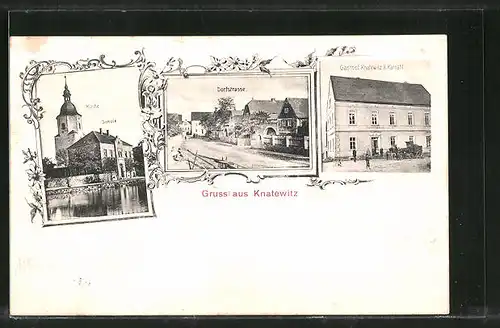AK Knatewitz, Gasthof von K. Karnahl, Dorfstrasse, Kirche und Schule