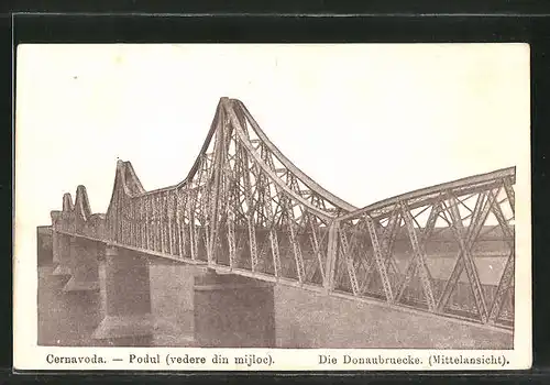 AK Cernavoda, Podul, Mittelansicht der Donaubrücke