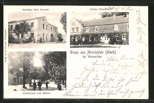 AK Hirschfelde, Kaufhaus Rob. Sandow, Schloss Hirschfelde, Dorfstrasse zum Schloss
