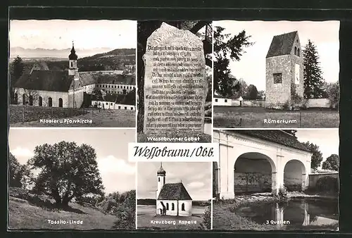 AK Wessobrunn, Kloster und Pfarrkirche, Tassilo-Linde, Kreuzberg Kapelle, 3 Quellen, Römerturm