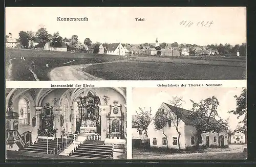 AK Konnersreuth, Totalansicht, Geburtshaus der Theresia Neumann & Innenansicht der Kirche