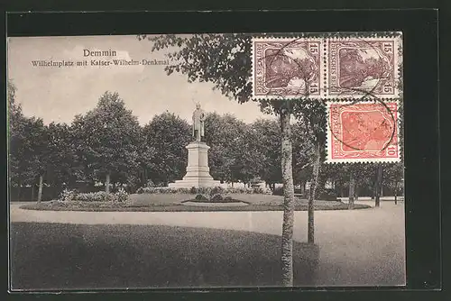 AK Demmin, Wilhelmplatz mit Kaiser Wilhelm Denkmal